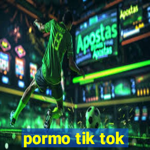 pormo tik tok